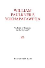 William Faulkner's Yoknapatawpha af Elizabeth Kerr
