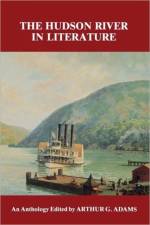 The Hudson River in Literature af Arthur G. Adams