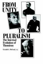 From Unity to Pluralism af Gerald A. McCool