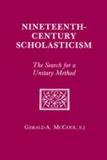 Nineteenth Century Scholasticism af Gerald A. McCool