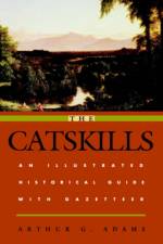 The Catskills af Arthur G. Adams