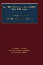 Government Ethics Reform for the 1990's af Bruce Green