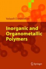 Inorganic and Organometallic Polymers af Vadapalli Chandrasekhar