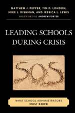 Leading Schools During Crisis af Matthew J. Pepper