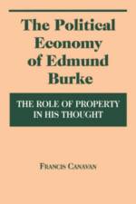 The Political Economy of Edmund Burke af Francis Canavan
