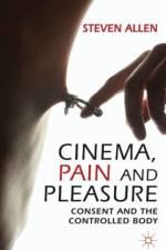 Cinema, Pain and Pleasure