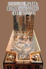 Deskilling Migrant Women in the Global Care Industry af S. Cuban