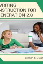 Writing Instruction for Generation 2.0 af Gloria E. Jacobs