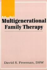 Multigenerational Family Therapy af David S Freeman