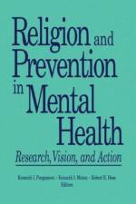 Religion and Prevention in Mental Health af Robert E Hess