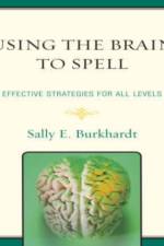 Using the Brain to Spell af Sally E. Burkhardt