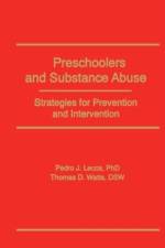 Preschoolers and Substance Abuse af Bruce Carruth