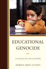 Educational Genocide af Horace 'Rog' B. Lucido