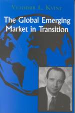 The Global Emerging Market in Transition af Vladimir Kvint