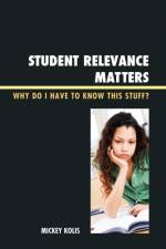 Student Relevance Matters af Mickey Kolis