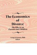 The Economics of Divorce af Craig (Arizona Institute for Family Therapy Everett