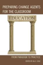 Preparing Change Agents for the Classroom af Jill E. Cole