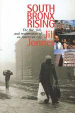 South Bronx Rising af Jill Jonnes