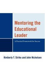 Mentoring the Educational Leader af Kimberly T. Strike