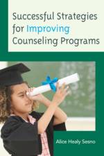 Successful Strategies for Improving Counseling Programs af Alice Healy Sesno