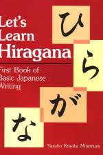 Let's Learn Hiragana: First Book of Basic Japanese Writing af Yauko Mitamura
