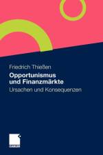 Opportunismus Und Finanzmarkte af Friedrich Thiessen
