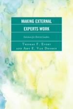 Making External Experts Work af Thomas F. Evert