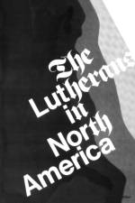The Lutherans in North America af E. Clifford Nelson
