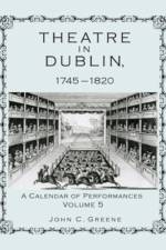 Theatre in Dublin, 1745–1820 af John C. Greene