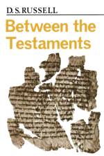 Between the Testaments af D. S. Russell