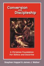 Conversion and Discipleship af James J Walter