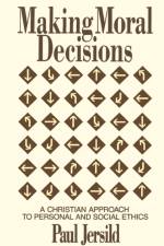 Making Moral Decisions af Paul Jersild