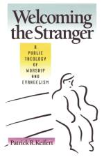 Welcoming the Stranger af Patrick R. Keifert