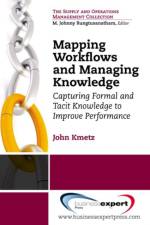 Mapping Workflows and Managing Knowledge af John Kmetz