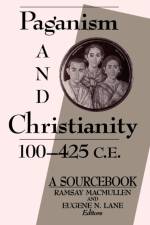 Paganism and Christianity, 100-425 C.E. af Eugene N. Lane