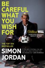 Be Careful What You Wish For af Simon Jordan