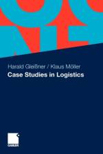 Case Studies in Logistics af Harald Gleissner