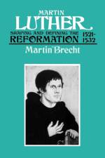 Martin Luther, Volume 2 af Martin Brecht