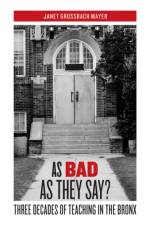 As Bad as They Say? af Janet Grossbach Mayer