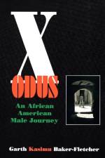Xodus af Garth Kasimu Baker-Fletcher