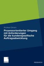 Prozessorientierter Umgang Mit Anforderungen Fur Die Kundenspezifische Auftragsabwicklung af Andrea Grimm