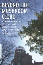 Beyond the Mushroom Cloud af Yuki Miyamoto