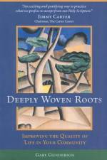 Deeply Woven Roots af Gary Gunderson