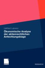OEkonomische Analyse Der Aktienrechtlichen Anfechtungsklage af Helfried Labrenz