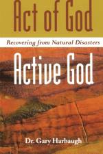 Act of God/Active God af Gary L. Harbaugh