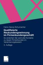 Qualifizierte Neukundengewinnung Im Firmenkundengeschaft af Hans-Georg Schumacher