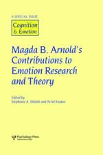 Magda B. Arnold's Contributions to Emotion Research and Theory