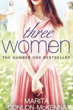 Three Women af Marita Conlon-McKenna