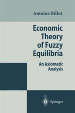 Economic Theory of Fuzzy Equilibria af Antoine Billot
