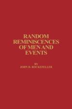 Random Reminiscences of Men and Events af John D. Rockefeller